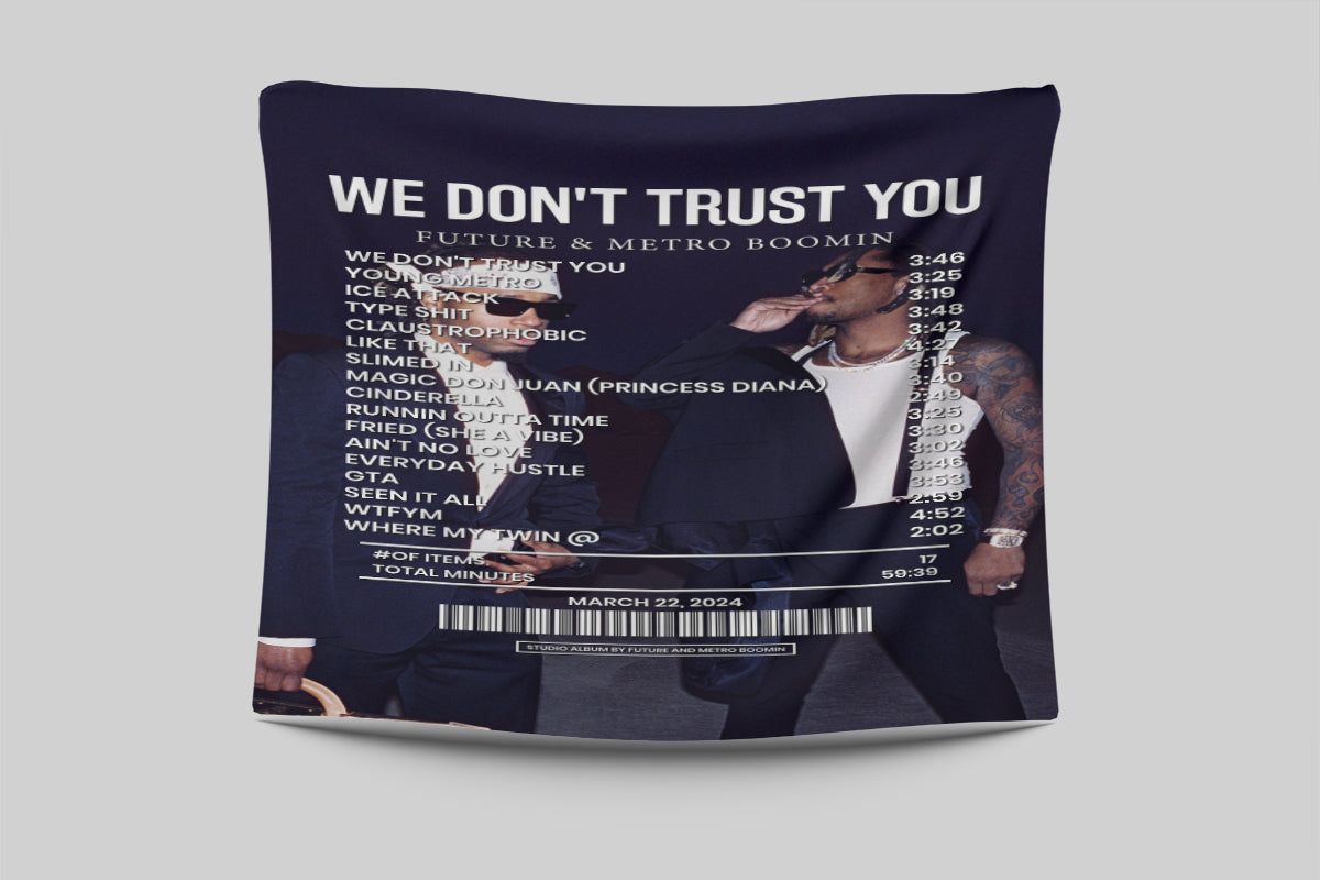 We Don'T Trust You By Future & Metro Boomin [Blanket]