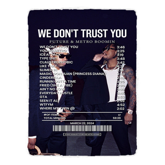 Nous ne vous faisons pas confiance par Future &amp; Metro Boomin [Tapis]