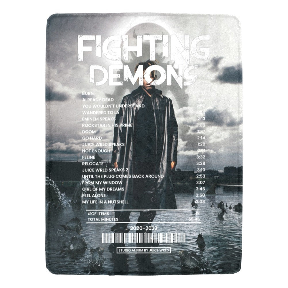 Fighting Demons- Juice wrld [Blanket]
