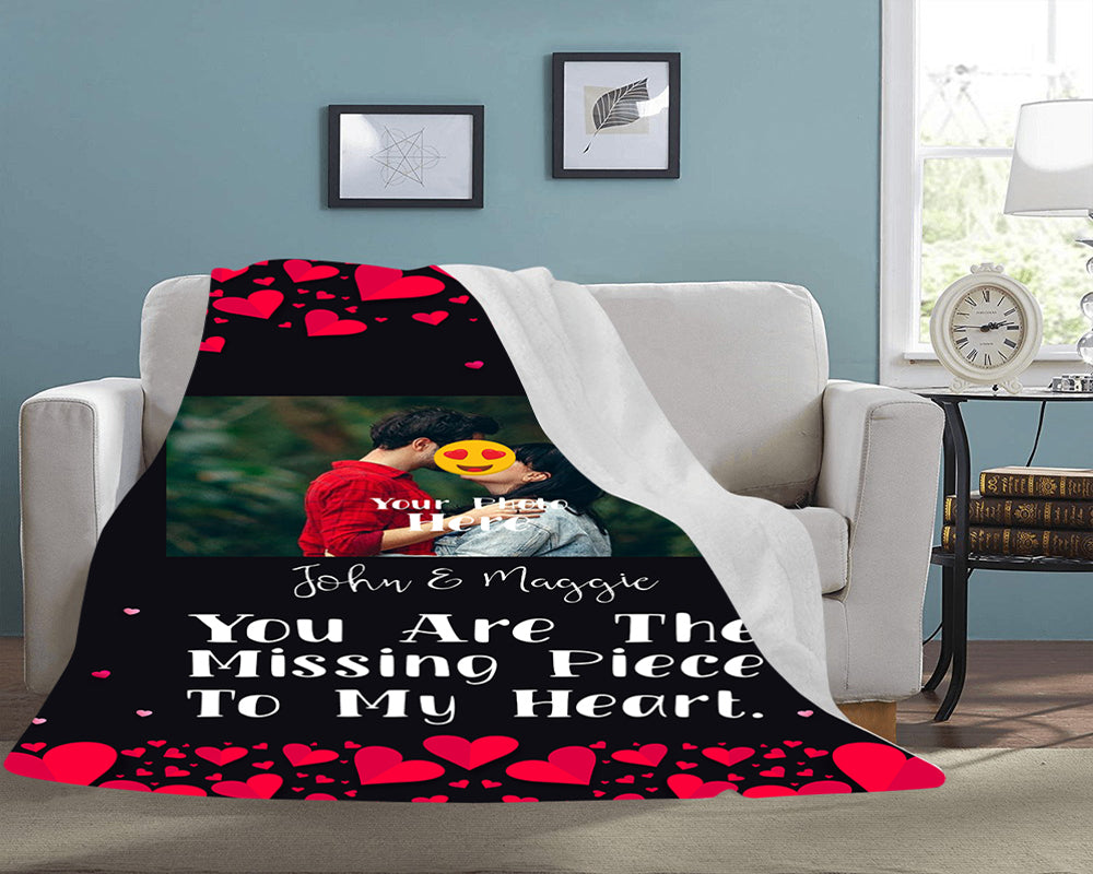 You are my missing piece-custom blanket